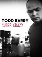 Watch Todd Barry: Super Crazy Goojara