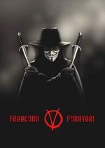 Watch Freedom! Forever!: Making \'V for Vendetta\' Goojara
