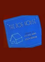Watch The Dog House Goojara