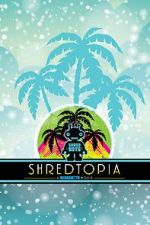 Watch Shredtopia Goojara