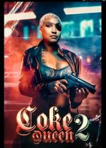 Watch Coke Queen 2 Goojara