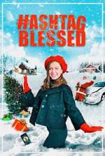 Watch Hashtag Blessed: The Movie Goojara