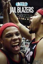 Watch Untold: Jail Blazers Goojara