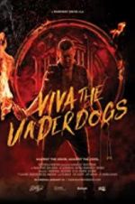 Watch Viva the Underdogs Goojara