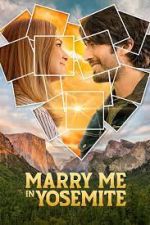 Watch Marry Me in Yosemite Goojara