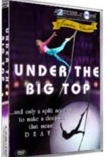 Watch Under the Big Top Goojara