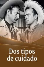 Watch Dos tipos de cuidado Goojara