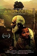 Watch A Walnut Tree Goojara