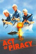 Watch Act of Piracy Goojara