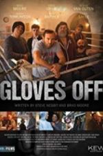 Watch Gloves Off Goojara