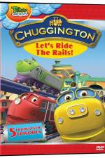 Watch Chuggington - Let's Ride the Rails Goojara