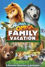 Watch Alpha and Omega: Family Vacation Goojara
