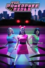 Watch The Powerpuff Girls: A Fan Film Goojara