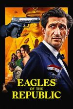 Watch Eagles of the Republic Goojara