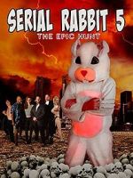Watch Serial Rabbit V: The Epic Hunt Goojara