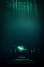 Watch Fathoms Goojara