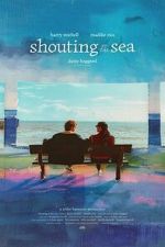 Watch Shouting at the Sea Goojara
