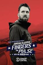 Watch Jordan Klepper Fingers the Pulse: Into the MAGAverse (TV Special 2021) Goojara