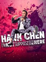 Watch Hank Chen: I\'m Not Supposed to Be Here (TV Special 2023) Goojara