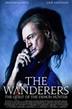 Watch The Wanderers: The Quest of The Demon Hunter Goojara