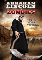Watch Abraham Lincoln vs. Zombies Goojara