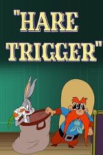 Watch Hare Trigger (Short 1945) Goojara