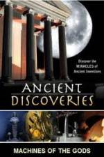 Watch History Channel Ancient Discoveries: Machines Of The Gods Goojara