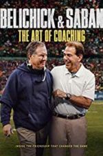 Watch Belichick & Saban: The Art of Coaching Goojara