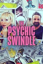 Watch The Psychic Swindle Goojara