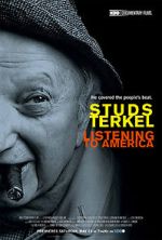 Watch Studs Terkel: Listening to America Goojara