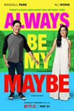 Watch Always Be My Maybe Goojara
