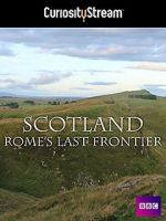 Watch Scotland: Rome\'s Final Frontier Goojara