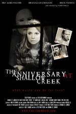 Watch The Anniversary at Shallow Creek Goojara