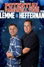 Watch Steve Lemme & Kevin Heffernan: The Potential Farewell Tour Goojara