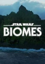 Watch Star Wars Biomes (Short 2021) Goojara