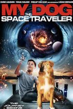 Watch My Dog the Space Traveler Goojara