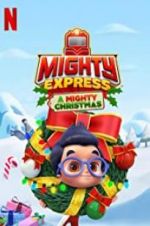 Watch Mighty Express: A Mighty Christmas Goojara
