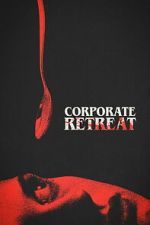Watch Corporate Retreat Goojara