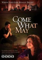 Watch Come What May Goojara