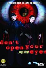 Watch Don't Open Your Eyes Goojara