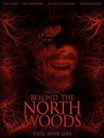 Watch Beyond the North Woods Goojara