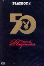Watch Playboy: 50 Years of Playmates Goojara