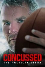 Watch Concussed: The American Dream Goojara