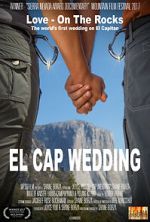 Watch El Cap Wedding (Short 2017) Goojara