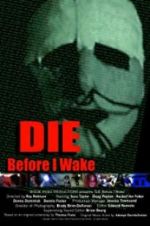 Watch Die Before I Wake Goojara