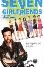 Watch Seven Girlfriends Goojara