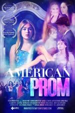 Watch American Prom Goojara