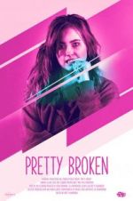 Watch Pretty Broken Goojara
