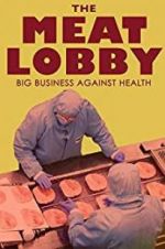 Watch The meat lobby: big business against health? Goojara