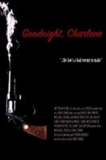 Watch Goodnight, Charlene Goojara